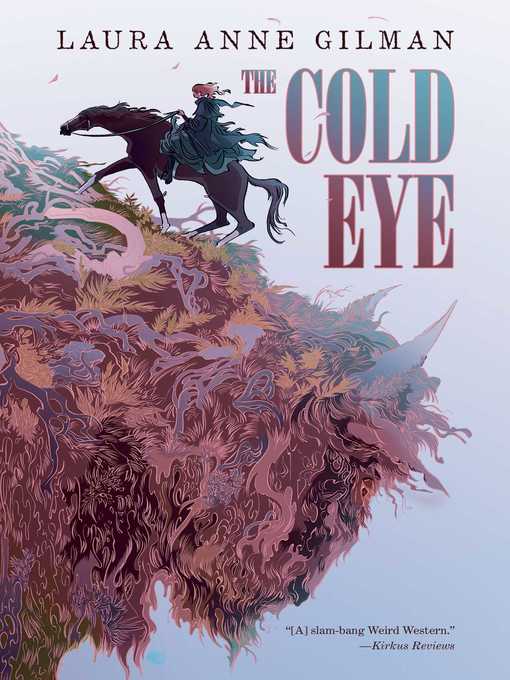 Title details for The Cold Eye by Laura Anne Gilman - Wait list